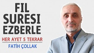 Fil suresi ezberle her ayet 5 tekrar (Fatih Çollak)