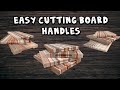 Cutting Board Handles
