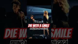 Die With A Smile. - Bruno Mars And Lady Gaga