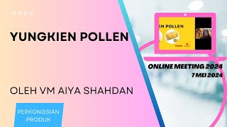 Yungkien Pollen | Shuang Hor Product | Multivitamin | 7 Mei 2024