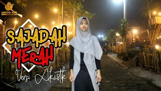 Download Lagu Qasidah Sajadah Merah versi Akustik | LENTERA ILMU PRODUCTION MP3 Download Lagu Qasidah Sajadah Merah versi Akustik | LENTERA ILMU PRODUCTION MP3