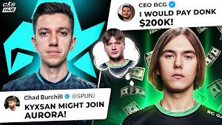 KYXSAN MIGHT JOIN AURORA! INSANE OFFER FOR DONK! NEW FAZE PLAYER! CACHE IS BACK! CS NEWS