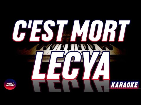LECYA - C'est mort (Karaoke)
