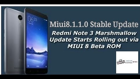 Finally, Marshmallow based MIUI 8.1.1.0 Global Stable ROM for Redmi Note 3