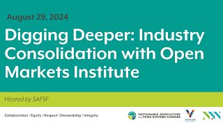 Digging Deeper: Industry Consolidation with Open Markets Institute