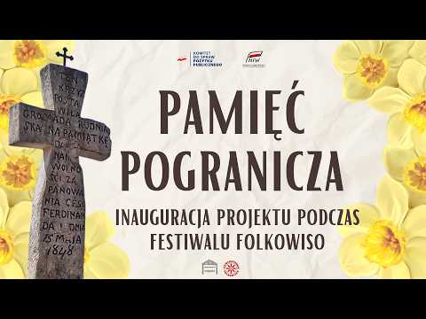 🎻 FOLKOWISKO 2026:  Pamieć Pogranicza