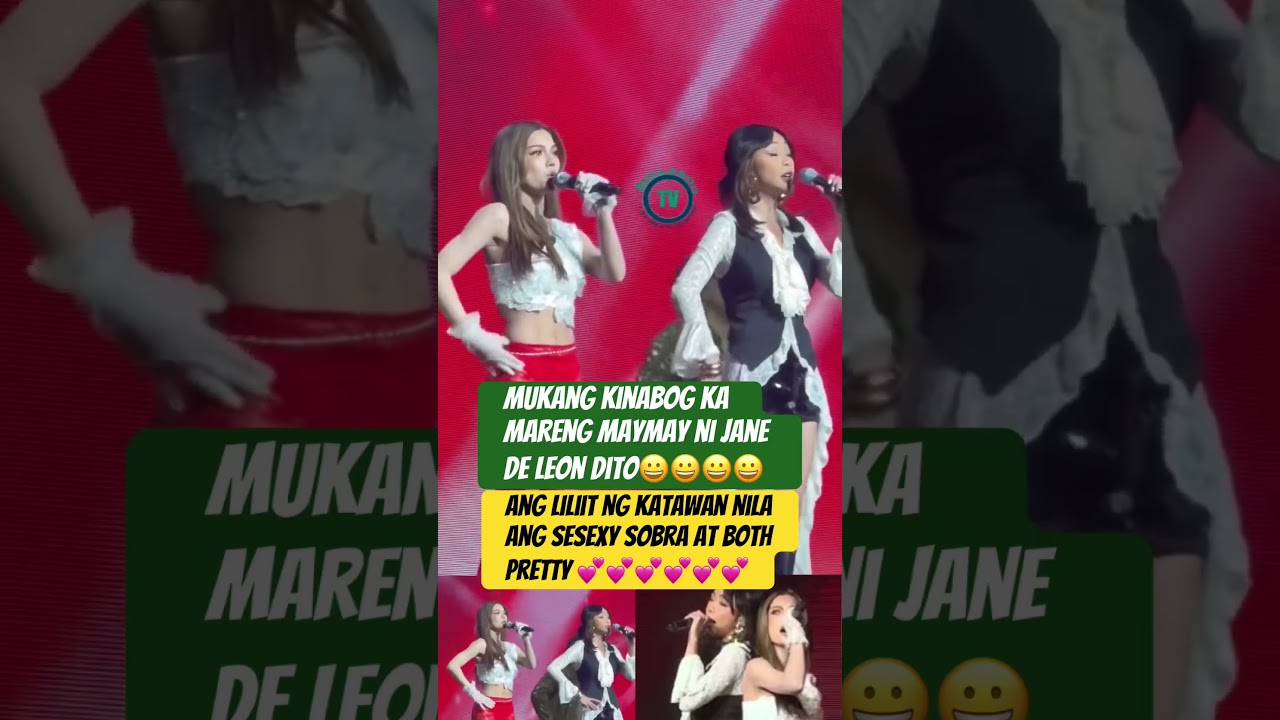JANE DE LEON KINABOG SI MAYMAY ENTRATA SA OITFIT NITO #maymayentrata #janedeleon