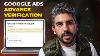 Google Ads Advanced Verification - Step By Step Tutorial