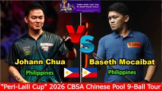 Johann Chua 🆚️ Baseth Mocaibat | "Peri-Laili Cup" 2026 CBSA Chinese Pool 9-Ball Tour - Race to 13 🔥