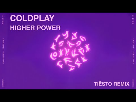 Coldplay - Higher Power (Tiësto Remix) | Progressive House