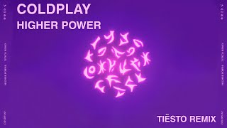 Coldplay - Higher Power (Tiësto Remix) | Progressive House