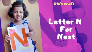 N For Nest  || Easy craft for kids || Kids Activity for Preschool || Letter N Craft