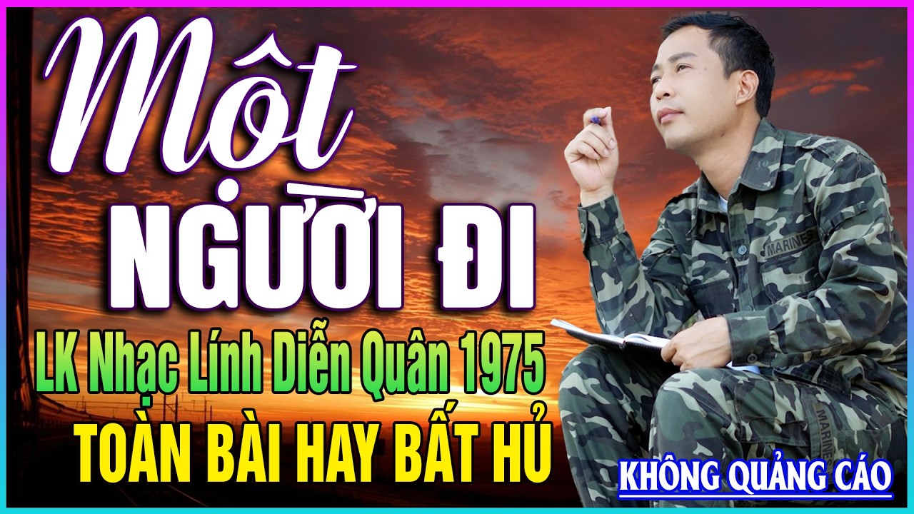 LK Nhạc Lính Diễn Quân 1975 ➤Nghe 30 Phút Đảm Bảo PHÊ HẾT CHỖ CHÊ ➤BOLERO HẢI NGOẠI XƯA ĐỘC LẠ 2026