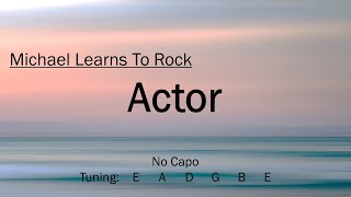 Download lagu Actor - Michael Learns To Rock | Chords and Lyrics
