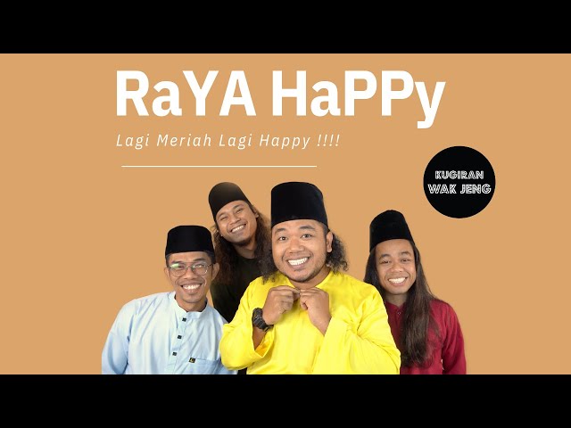 KUGIRAN WAK JENG - Raya Happy (Official Music Video With Lyric) class=