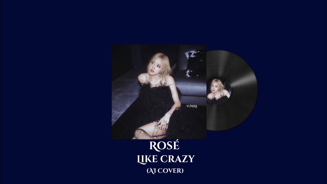 ROSÉ- ‘Like Crazy’ (by Jimin) (AI COVER)