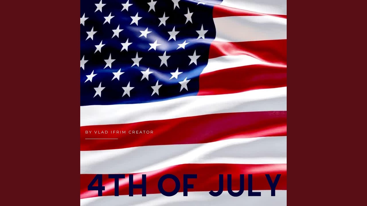 4th of July Song 2025
