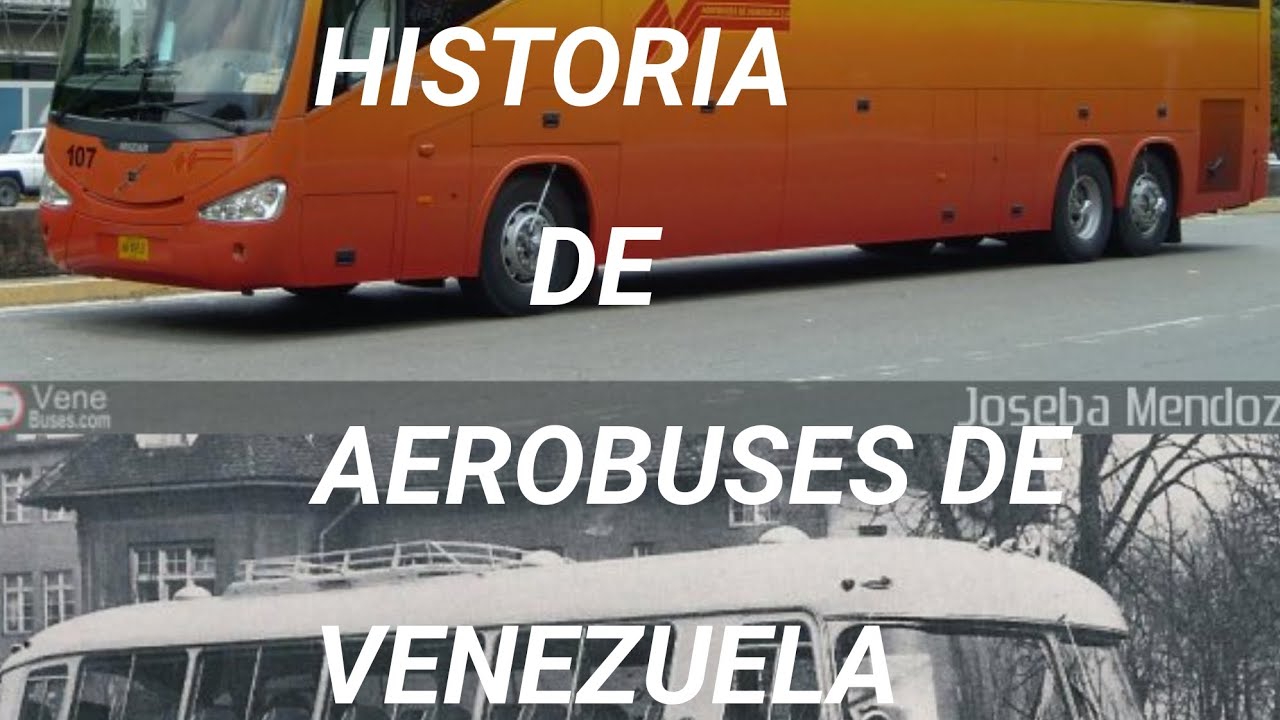 Historia de aerobuses de venezuela| conoce las empresas foraneas