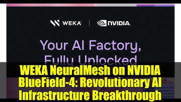 WEKA NeuralMesh on NVIDIA BlueField-4: Revolutionary AI Infrastructure Breakthrough
