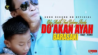 Ody Malik feat Galang Riody | Doa'kan Ayah Barasaki