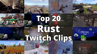 Top 20 Most Watched Rust Twitch Clips of The Week