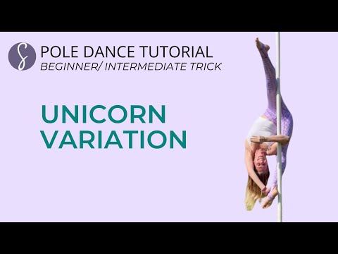 Pole Trick Tutorial: Unicorn Variation (High Beginner/Intermediate Level)