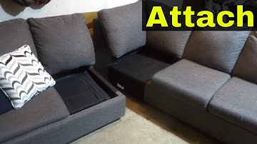 How To Attach A Sectional Couch Easily-Full Tutorial For Beginners