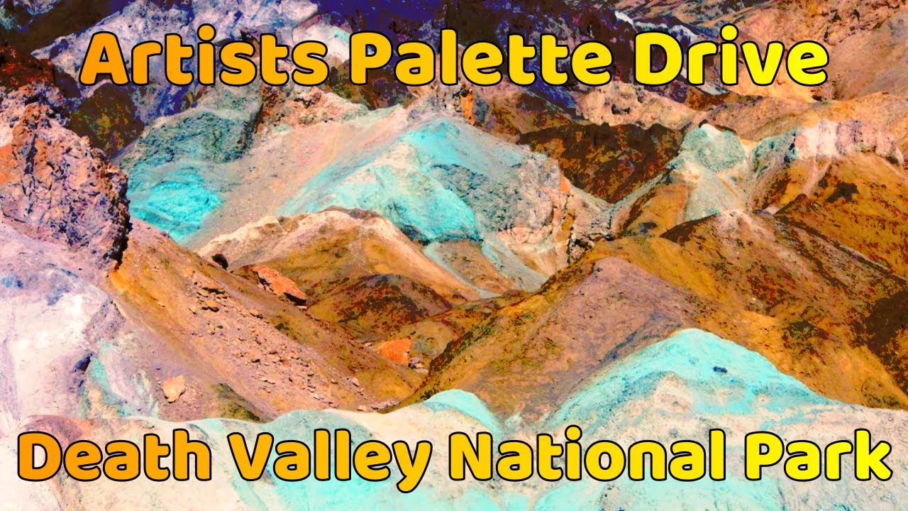 Artists Palette Drive Death Valley National Park YouTube
