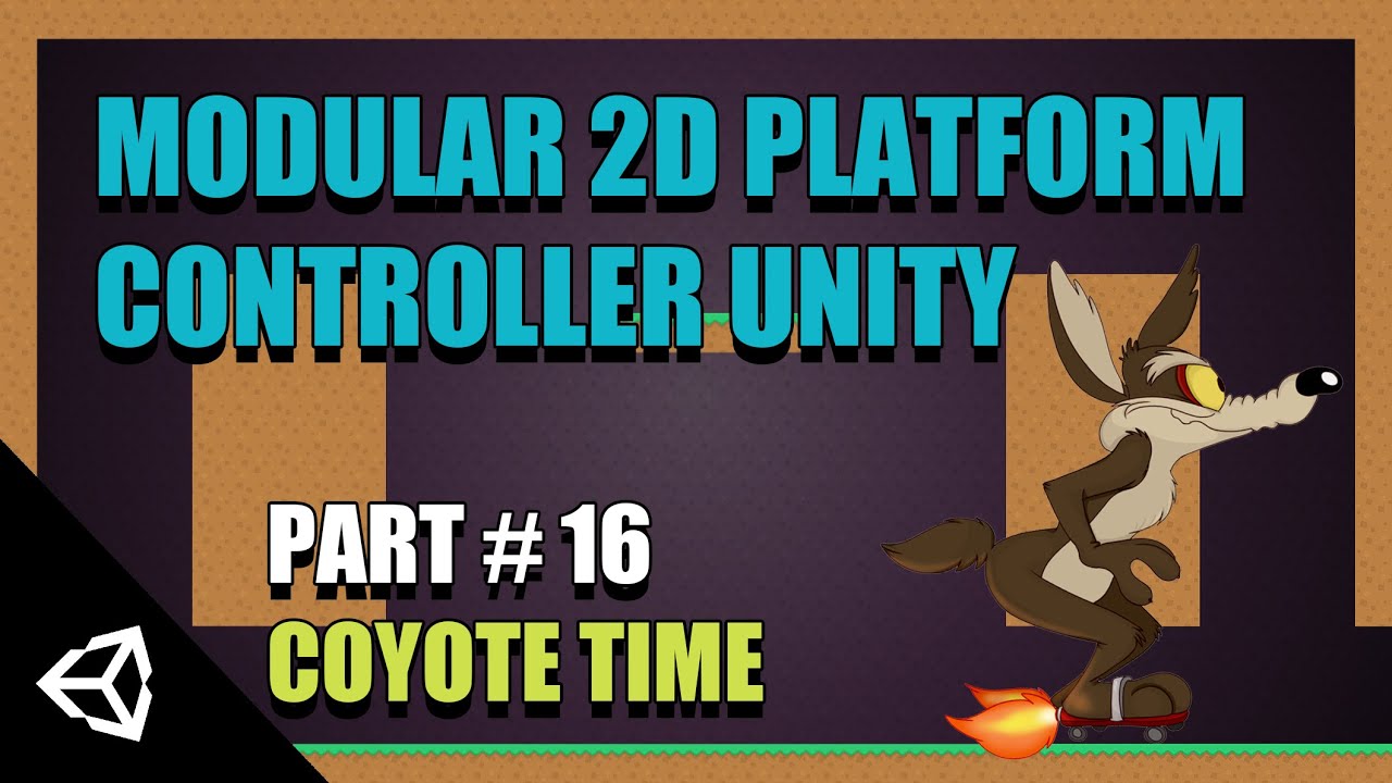 Modular 2D Platform Controller Unity: Part 16 Coyote Time - YouTube
