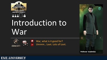 EVE University Class: Intro to War