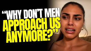 Women Are Mad Men Would Rather CHOOSE Loneliness Than RISK Approaching Them In Public 2026