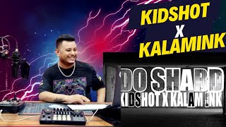 DO SHABD - KIDSHOT X KALAM INK | REACTION