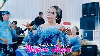 NEGORO ANGIN - Chaca Enchun - PUTRA BOING WO - CITRA NADA CAMPURSARI - CITRA NADA AUDIO - DANI PRO