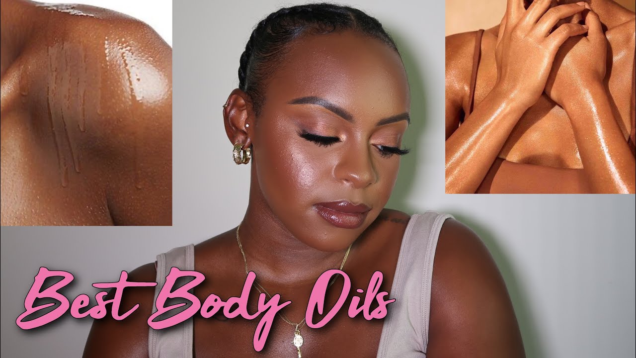 THE BEST BODY OILS FOR SUMMER Moisturized & Glowing Skin All Season