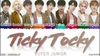 SUPER JUNIOR - 'TICKY TOCKY' (악몽) Lyrics [Color Coded_Han_Rom_Eng]