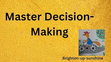 How to Know if You Made the Right Decision | 5 Key Filter-Questions l Brighten-up-sunshine