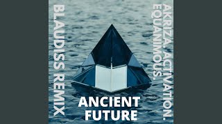 Ancient Future (BlauDisS Remix)