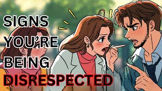 14 Sneaky Ways People Are Disrespecting You