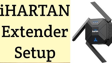 iHARTAN wifi extender setup guide 2022 | iHartan browser & wps setup | Devicessetup
