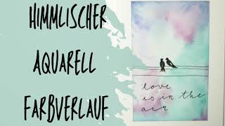 Einfacher Aquarell Farbverlauf - für Einsteiger 🖌