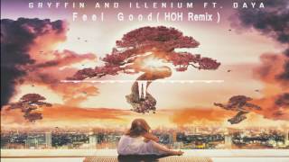 Gryffin Illenium Ft. Daya - Feel Good Hoh Kn Remix Release