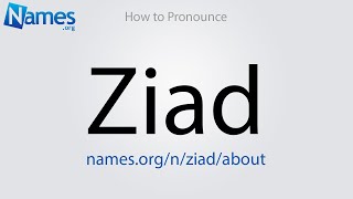 How to Pronounce Ziad
