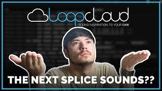 A True Competitor To Splice Sounds? (Loopcloud 2.0)
