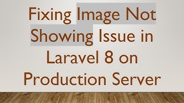 Fixing Image Not Showing Issue in Laravel 8 on Production Server