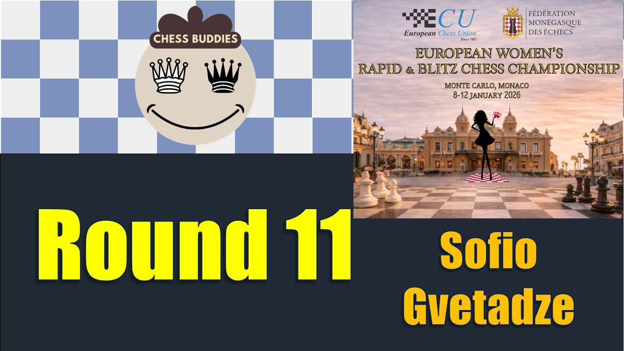 Sofio Gvetadze vs Aleksandra Maltsevskaya | European Women's Rapid Chess Championship 2026, Round 11