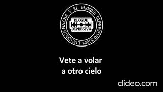 KARAOKE BLOQUE DEPRESIVO - "LO QUE UN DIA FUE NO SERA"