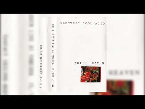 邦楽 Electric Cool Acid / WHITE HEAVEN 邦楽 Electric Cool Acid / WHITE HEAVEN White Heaven