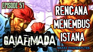 Download Lagu GAJAHMADA - Persiapan Menyerang ke Istana (51) MP3