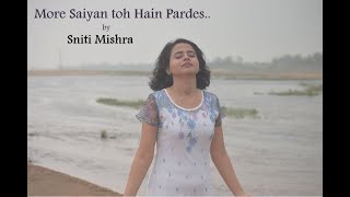 #snitimishra #ustadnusratfatehalikhan #sufisongs honoring the requests
of many, presenting: "more saiyan toh hein pardes", originally sung
and composed by us...