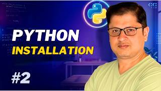 Setup Environment for Python | Virtual Environment | Python Installation